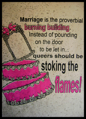 They argue that the social and legal norms of marriage perpetuate an ...