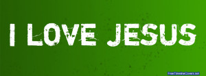 Download: I Love Jesus Facebook Cover