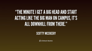 quote-Scotty-McCreery-the-minute-i-get-a-big-head-202624_1.png