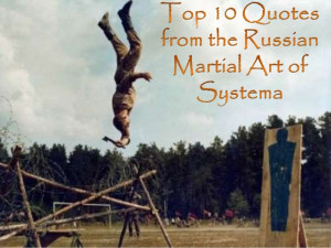 Top 10 Quotes from the Russian Martial Art of Systema