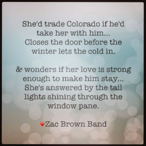 Zac brown band colder weather lyrics quote