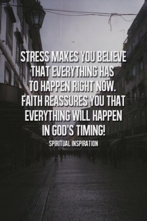 ... in God's timing! #Christianity #Spirituality #Inspiration #Quotes
