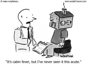 Doctor Cartoon 3907: It's cabin fever, but I've never seen it this ...