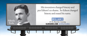 ... put Edison's to shame. So Edison changed history and erased his name