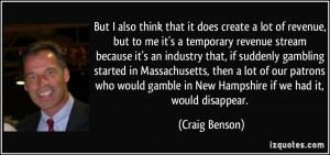 More Craig Benson Quotes