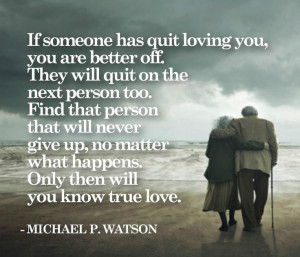 ... no matter what happens only then will you know true love michael p