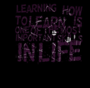 Quotes Picture: learning how to learn is one of the most important ...