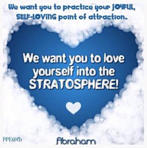 ... to love yourself into the stratosphere abraham hicks quotes ahq1704