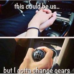 ... but I gotta change gears. Valentine's Day for Manual Car owners