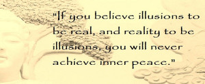 Buddha Quote - On Illusions.