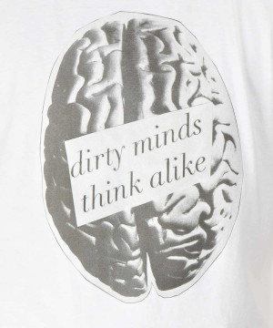 Dirty Minds Think Alike