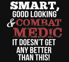 Top Selling Combat Medic Quotes Gifts & Merchandise