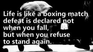 ... 26, 2012 Topic Views : 3173 Post subject: Life is like a boxing match