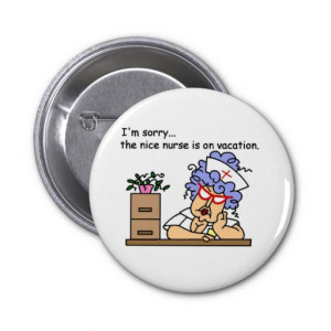 Funny Nurse T-shirts and Gifts Pinback Buttons
