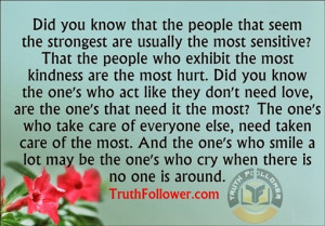 People that seem the strongest are usually the most sensitive