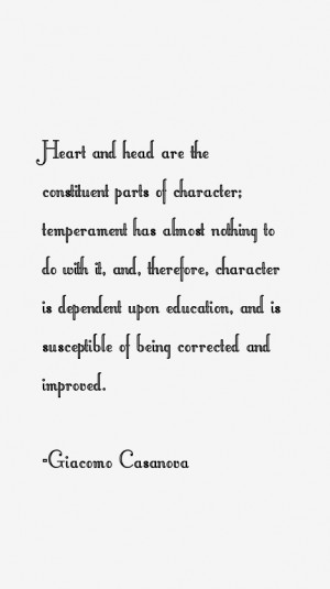 Heart and head are the constituent parts of character; temperament has ...