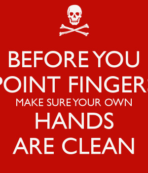 Before You Point Fingers...