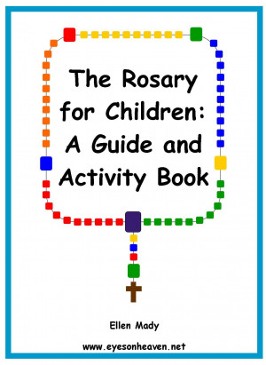 New Book! The Rosary for Children: A Guide and Activity Book