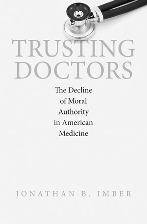 The Decline of Moral Authority in American Medicine