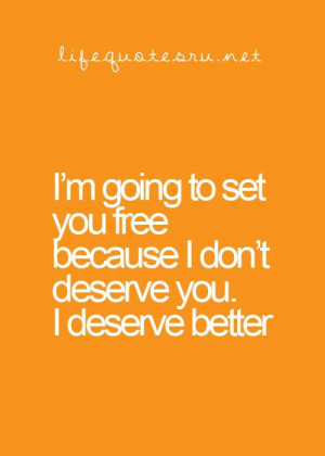 deserve better