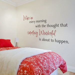 Wake up every morning with the thought that... - Quote Wall Decals