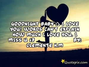 Goodnight BAby :) i love you! Words can