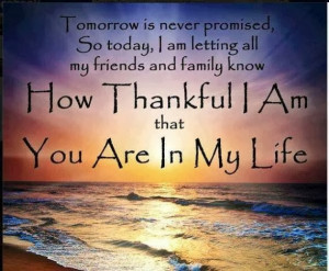 tomorrow is never promised so today i am letting all my friends and ...