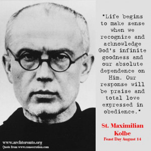 quote from St. Maximilian Kolbe (Feast on August 14)