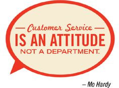 customer #service is an attitude, not a department More