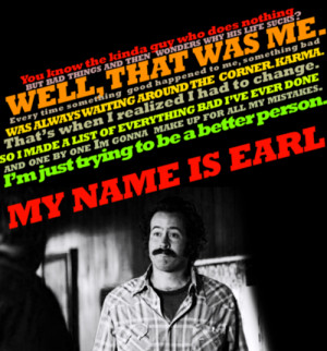 My Name Is Earl :]