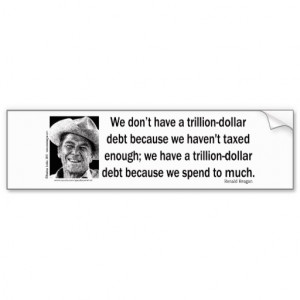 Ronald Reagan Quote on Debt Bumper Stickers