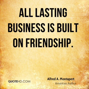 alfred-a-montapert-alfred-a-montapert-all-lasting-business-is-built-on