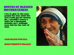 QUOTES OF BLESSED MOTHER TERESA - 25-08-2012