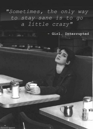 black and white, crazy, girl interrupted, quote, sane
