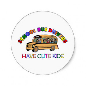 School Bus Drivers Have Cute Kids Stickers