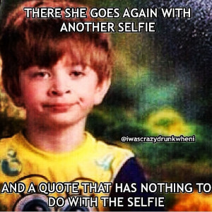 Selfie Quotes Instagram Selfie quotes