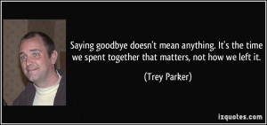 More Trey Parker Quotes