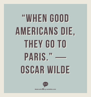 These beautiful quotes about Paris will make your mind wander, perhaps ...