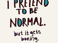 crazy. weird. different. Quotes Weird is amazing WOO Quotes