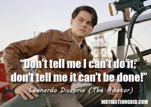Leonardo Dicaprio Quotes From Movies Leonardo Dicaprio Quote
