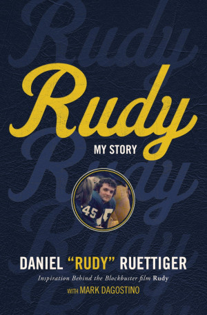 people became aware of daniel rudy ruettiger because of the film rudy ...
