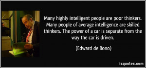 quote-many-highly-intelligent-people-are-poor-thinkers-many-people-of ...