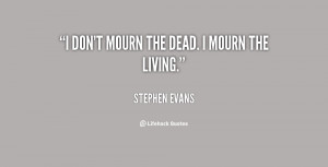 Stephen Evans Quotes