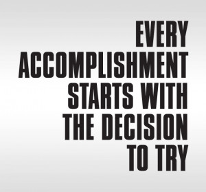 Accomplishment Quotes Those Wanting to Accomplish Something Have to ...