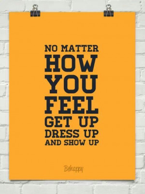 Show up