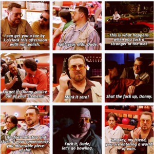 Some of the best Walter quotes - The Big Lebowski