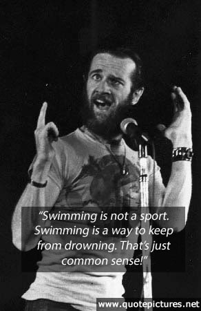George Carlin – Swimming is not a sport
