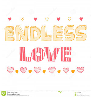 Endless love, quote, inspirational poster, typographical design ...