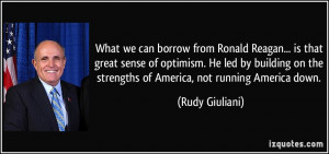 What we can borrow from Ronald Reagan... is that great sense of ...