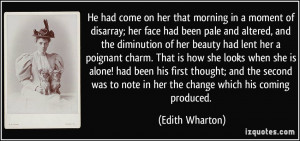 of disarray; her face had been pale and altered, and the diminution ...